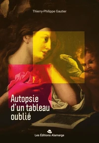 Autopsie d'un tableau oublié