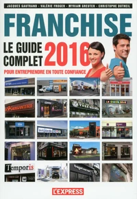 Le guide complet de la franchise 2016