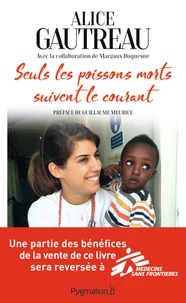 Seuls les poissons morts suivent le courant