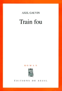 Train fou