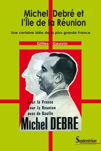 Michel Debré et l'Ile de la Réunion