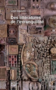Des littératures de l'intranquillité