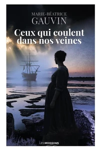 Ceux qui coulent dans nos veines