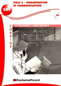 Pôle 2, organisation et communication BAC professionnel comptabilité 2e année