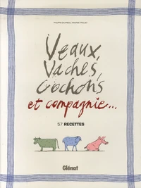Veaux, Vaches, Cochons et compagnie...