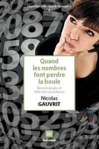 Quand les nombres font perdre la boule