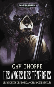 Gav Thorpe - Les anges des ténèbres.