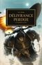 Gav Thorpe - The Horus Heresy Tome 18 : Délivrance perdue - Les Fantômes de Terra.