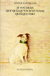 Je Voudrais Que Quelqu'Un M'Attende Quelque Part