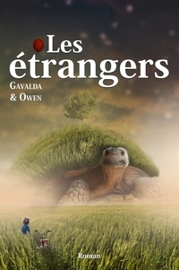  Gavalda et  Owen - Les étrangers.