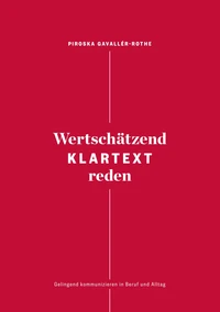 Wertschätzend Klartext reden