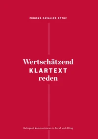Wertschätzend Klartext reden