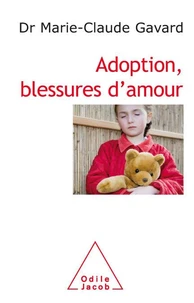 Adoption, blessures d'amour