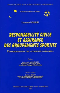 Responsabilite Civile Et Assurances Des Groupements Sportifs. L'Indemnisation Des Accidents Corporels