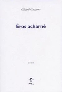 Eros acharné