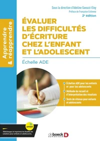 Evaluer les difficultés d'écriture chez l'enfant et l'adolescent