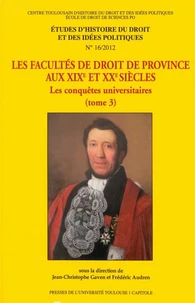 Les facultés de droit de province au XIXe et XXe siècles.