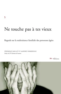 Ne touche pas à tes vieux.
