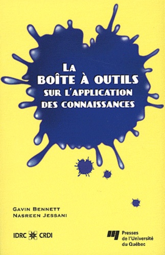 Gavin Bennett et Nasreen Jessani - La boîte à outils sur l'application des connaissances.