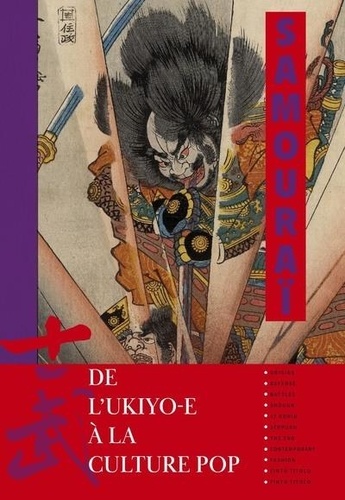 Samouraïs. De l'ukiyo-e à la culture pop