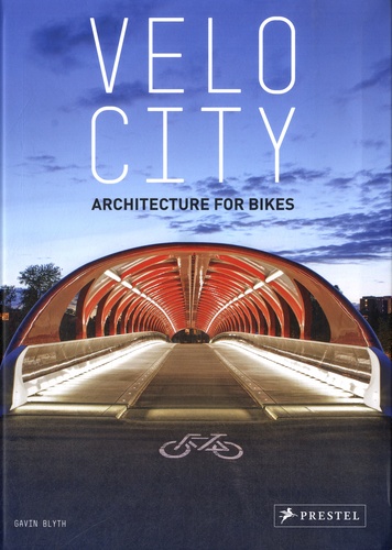 Gavin Blyth - Velo City - Architecture for Bikes.