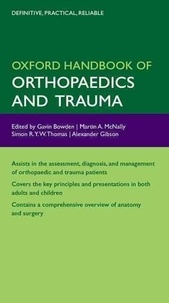 Gavin Bowden et Martin McNally - Oxford Handbook of Orthopaedics and Trauma.