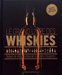 Le grand livre des whiskies - Notes de dégustation et conseils dexperts.pdf