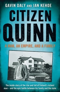 Gavin Daly et Ian Kehoe - Citizen Quinn.