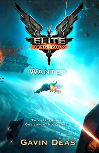 Gavin Deas - Elite Dangerous: Wanted.