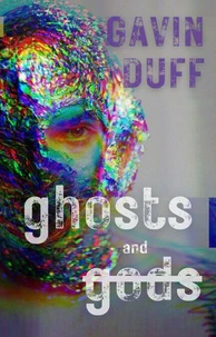 Ghosts and Gods