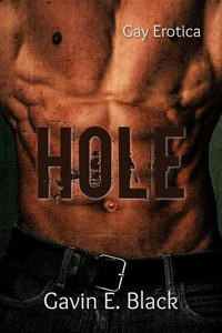 Hole: Gay Erotica
