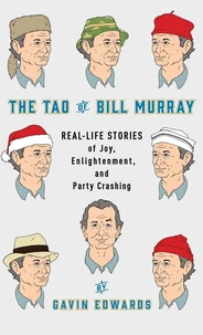 The Tao of Bill Murray