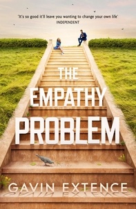 Gavin Extence - The Empathy Problem - It's never too late to change your life.