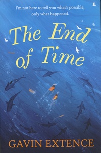 Gavin Extence - The End of Time - The most captivating book you'll read this summer.