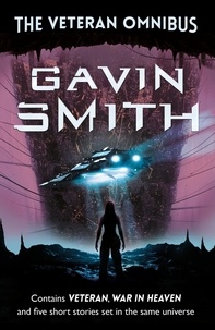 Gavin G. Smith - The Veteran Omnibus.
