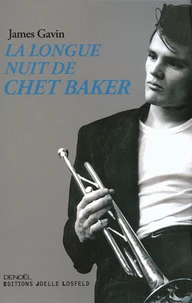 La longue nuit de Chet Baker