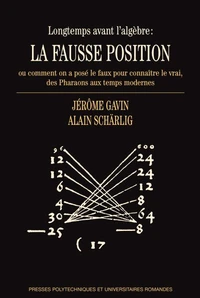Longtemps avant l'algèbre : la fausse position
