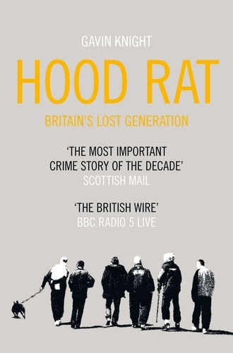 Gavin Knight - Hood Rat.