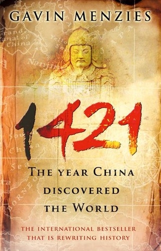 Gavin Menzies - 1421 - The Year China Discovered The World.