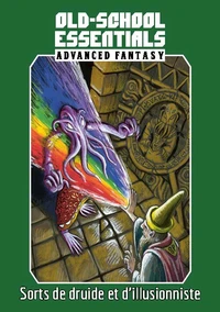 Old School Essentials - Fantasy avancée :  Sorts de druite