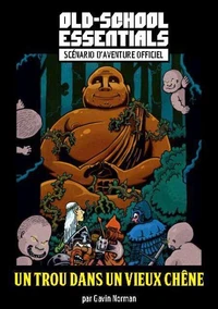 Old School Essentials - Scénario 1 : un trou dans un vieux chêne