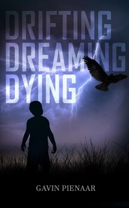  Gavin Pienaar - Drifting Dreaming Dying.