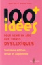 Gavin Reid et Shannon Green - 100+ idées pour venir en aide aux élèves dyslexiques.