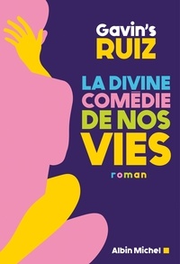 Gavin's Clemente Ruiz - La Divine Comédie de nos vies.