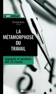 La Metamorphose Du Travail. Gagnants Et Perdants Des 35 Heures