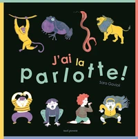 J'ai la parlotte