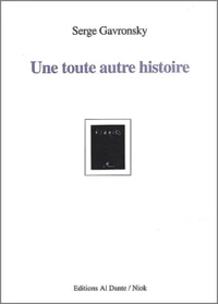 Une Toute Autre Histoire
