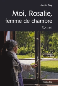 Moi, Rosalie, femme de chambre