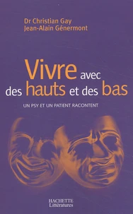 Vivre avec des hauts et des bas.