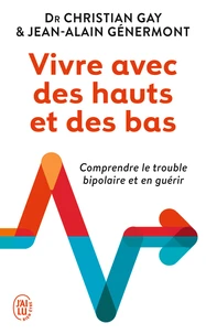 Vivre avec des hauts et des bas